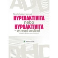 Hyperaktivita nebo hypoaktivita – výchovný problém? - cena, srovnání