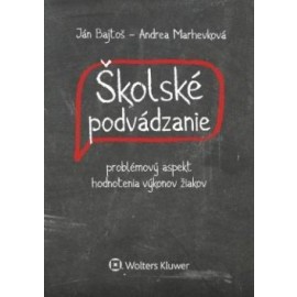 Školské podvádzanie - problémový aspekt hodnotenia výkonov žiakov