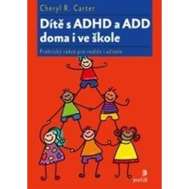 Dítě s ADHD a ADD doma i ve škole