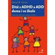 Dítě s ADHD a ADD doma i ve škole - cena, srovnání