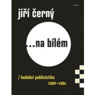 Jiří Černý... na bílém 4 - cena, srovnání