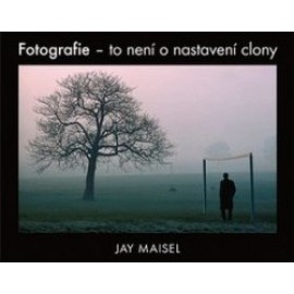 Fotografie – to není o nastavení clony