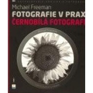 Fotografie v praxi - Černobílá fotografie - cena, srovnání