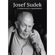 Josef Sudek v rozhovorech a vzpomínkách - cena, srovnání