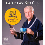 Malá kniha etikety pro celou rodinu