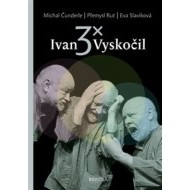 3x Ivan Vyskočil - cena, srovnání