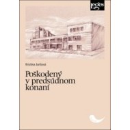 Poškodený v predsúdnom konaní - cena, srovnání