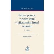 Právní pomoc v cizím státu v přípravném řízení trestním