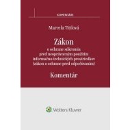 Zákon o ochrane súkromia pred neoprávneným použitím informačno-technických prostriedkov - komentár - cena, srovnání