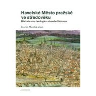 Havelské Město pražské ve středověku - cena, srovnání