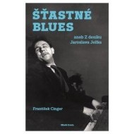 Šťastné blues aneb Z deníku Jaroslava Ježka - cena, srovnání