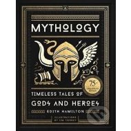 Mythology: Timeless Tales of Gods and Heroes, 75th Anniversary Illustrated Edition - cena, srovnání