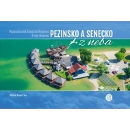 Pezinsko a Senecko z neba - Pezinsko a Senecko Regions from heaven - cena, srovnání