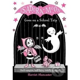 Isadora Moon Goes on a School Trip