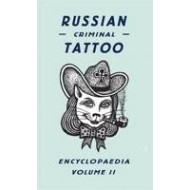 Russian Criminal Tattoo Encyclopedia Volume II - cena, srovnání