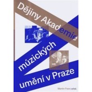 Dějiny Akademie múzických umění v Praze - cena, srovnání