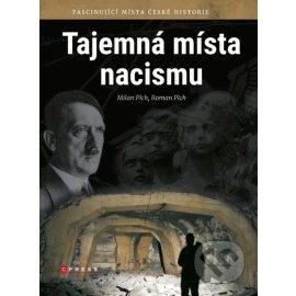 Tajemná místa nacismu