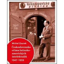 Československo očima latinskoamerických intelektuálů 1947-1959