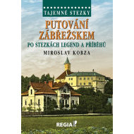 Tajemné stezky - Putování Zábřežskem po stezkách legend a příběhů - cena, srovnání