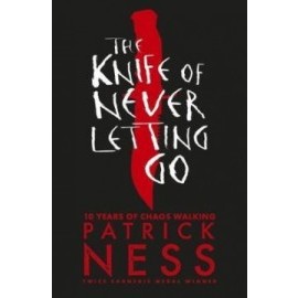 The Knife of Never Letting Go