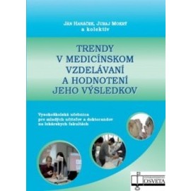 Trendy v medicínskom vzdelávaní a hodnotenie jeho výsledkov