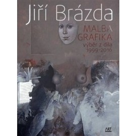 Jiří Brázda - Malba, grafika