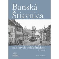 Banská Štiavnica na starých pohľadniciach - 2. vydanie - cena, srovnání
