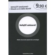 Nefajčiť zakázané + Muselo sa to takto skončiť - komplet - cena, srovnání