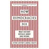 How Democracies Die