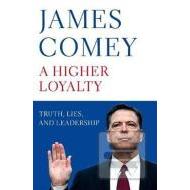 A Higher Loyalty - Truth, Lies, and Leadership - cena, srovnání