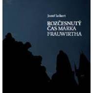 Rozčesnutý čas Marka Frauwirtha - cena, srovnání
