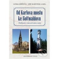 Od Karlova mostu ke Gottwaldovu - cena, srovnání