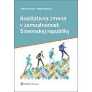 Kvalitatívna zmena v zamestnanosti Slovenskej republiky - cena, srovnání