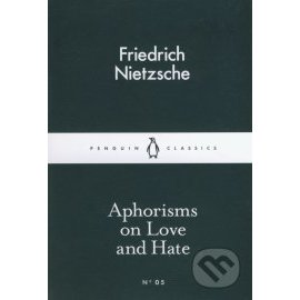Aphorisms on Love and Hate
