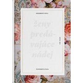 Ženy predávajúce nádej