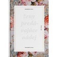 Ženy predávajúce nádej - cena, srovnání