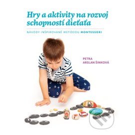 Hry a aktivity na rozvoj schopností dieťaťa