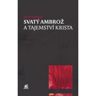 Svatý Ambrož a tajemství Krista - cena, srovnání