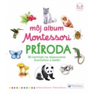 Môj album Montessori – Príroda - cena, srovnání