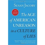 The Age Of American Unreason In A Culture Of Lies - cena, srovnání