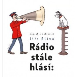 Rádio stále hlásí