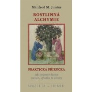 Rostlinná alchymie - Praktická příručka - cena, srovnání