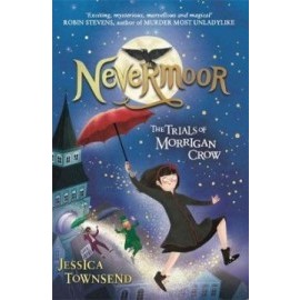 Nevermoor: The Trials of Morrigan Crow