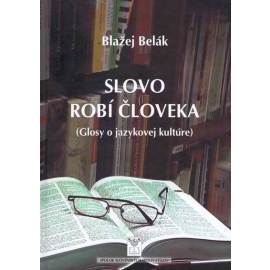 Slovo robí človeka