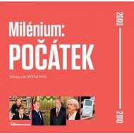 Milénium: POČÁTEK - Obrazy z let 2000 až 2010 - cena, srovnání