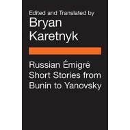 Russian Emigre Short Stories from Bunin to Yanovsky - cena, srovnání