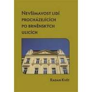 Nevšímavost lidí procházejících po brněnských ulicích - cena, srovnání