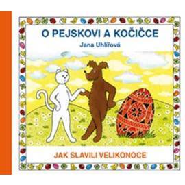 O pejskovi a kočičce - Jak slavili Velikonoce