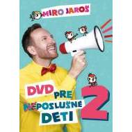 Miro Jaroš: DVD pre (ne)poslušné deti 2 - cena, srovnání