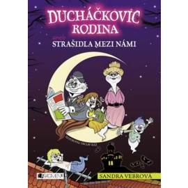 Ducháčkovic rodina aneb Strašidla mezi námi